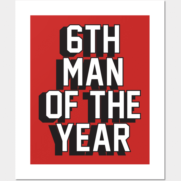 6th Man of the Year Wall Art by badlymerch